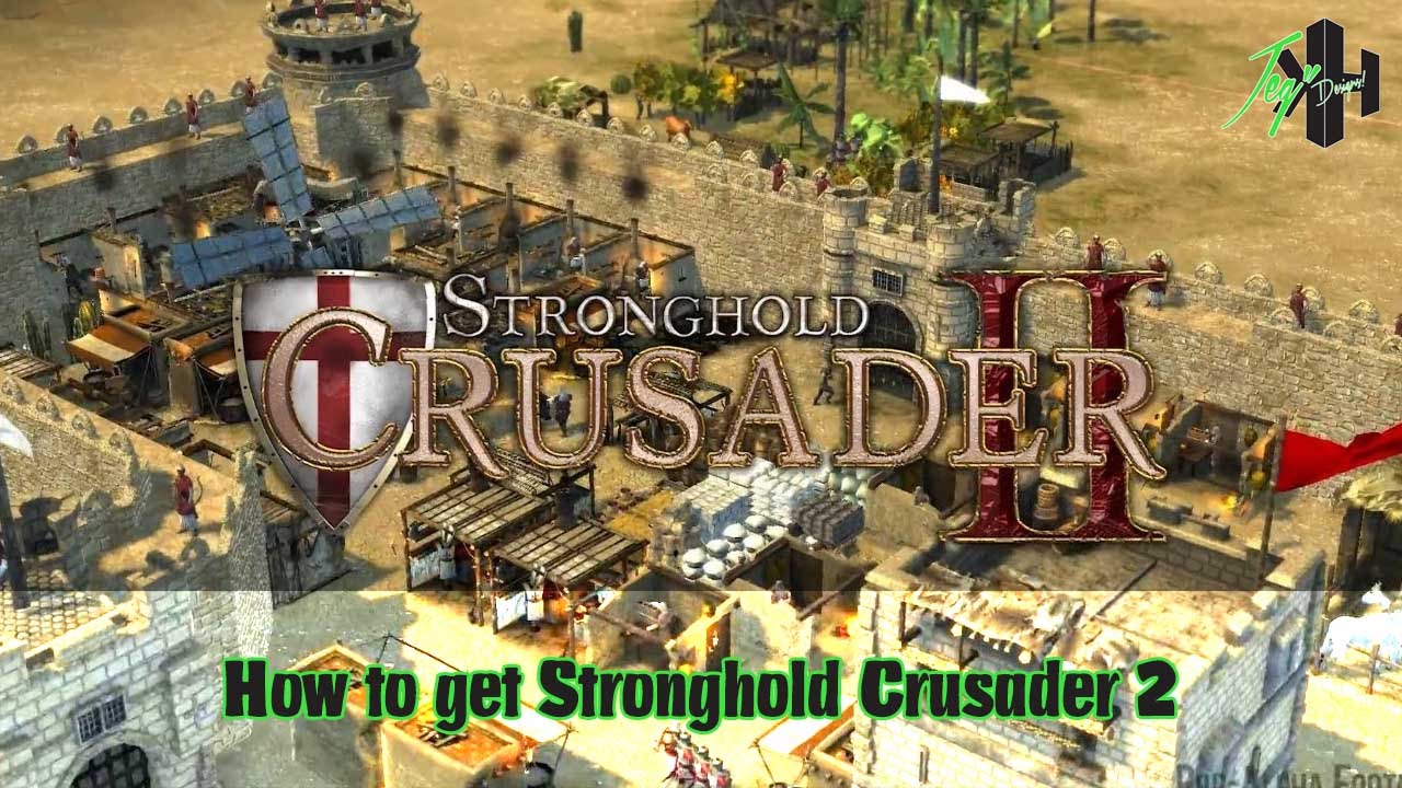 stronghold crusader 2 free full download
